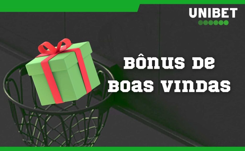 bônus de boas vindas Unibet Brasil apostas esportivas