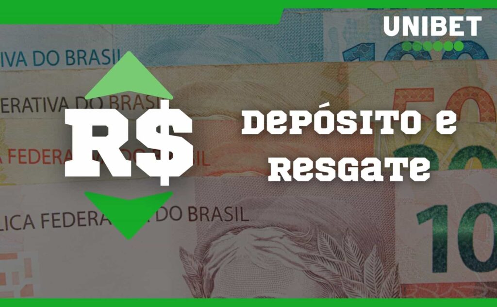 depósito e resgate Unibet Brasil