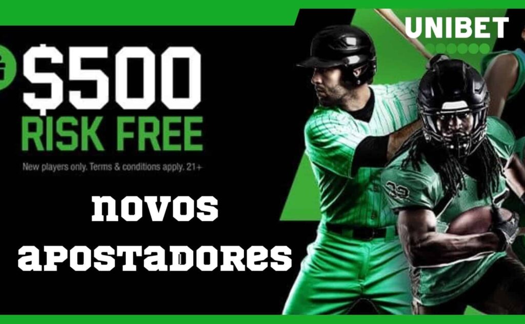 novos apostadores Unibet Brasil